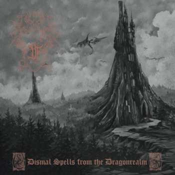 Album Druadan Forest: Dismal Spells From The Dragonrealm