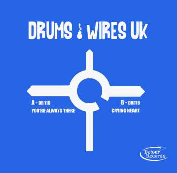 Album Drums And Wires UK: You're Always There 