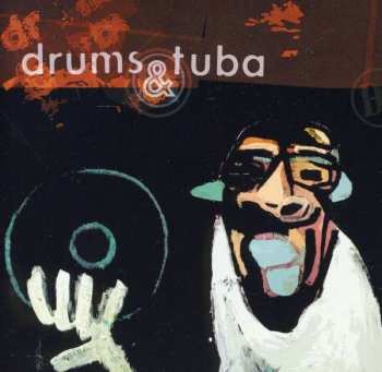 Album Drums & Tuba: Vinyl Killer