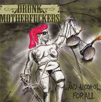 Album Drunk Motherfuckers: And Alcohol For All