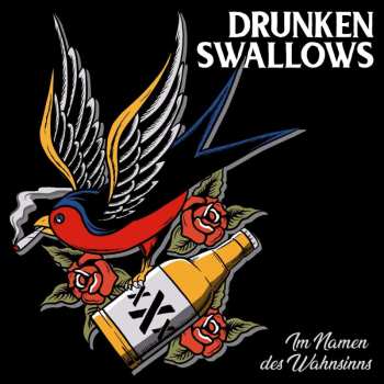 Album Drunken Swallows: Im Namen Des Wahnsinns