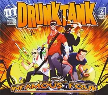 Drunktank: Return Of The Infamous Four