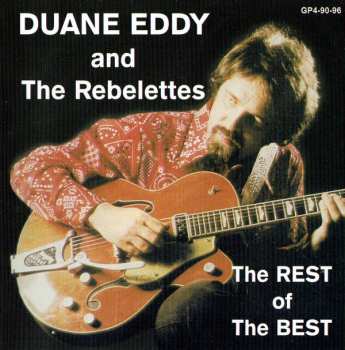Album Duane Eddy & The Rebelettes: The Rest Of The Best