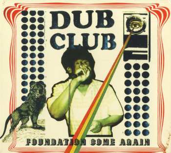 CD Dub Club: Foundation Come Again DIGI 246494