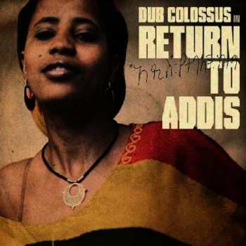 Album Dub Colossus: Return To Addis