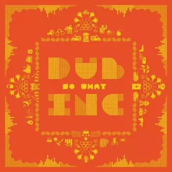 Dub Incorporation: So What