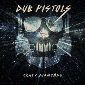 Album Dub Pistols: Crazy Diamonds