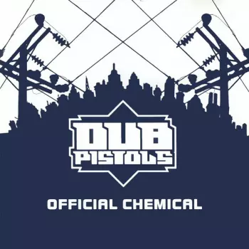 Dub Pistols: Official Chemical