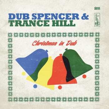 Album Dub Spencer & Trance Hill: Christmas In Dub