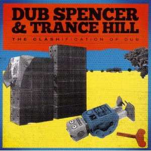 Album Dub Spencer & Trance Hill: The Clashification Of Dub