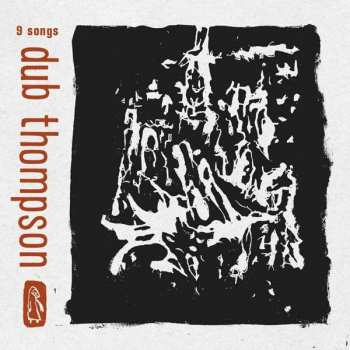 Dub Thompson: Dub Thompson: 9 Songs