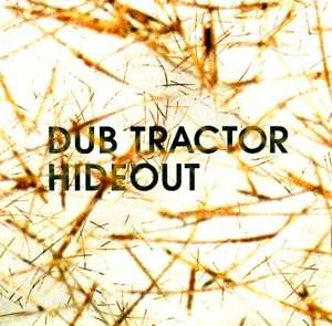 Album Dub Tractor: Hideout