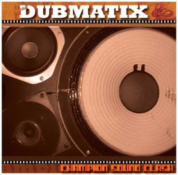 Album Dubmatix: Champion Sound Clash