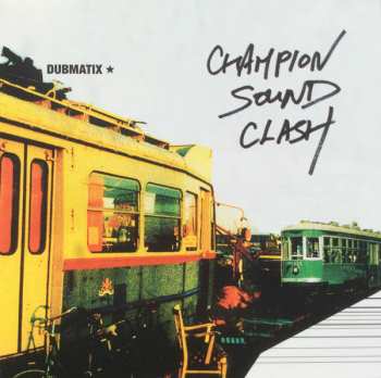 CD Dubmatix: Champion Sound Clash 540349