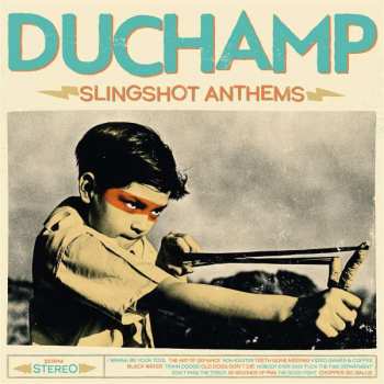 Album Duchamp: Slingshot Anthems