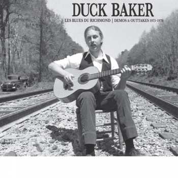 Album Duck Baker: Les Blues Du Richmond - Demos & Outtakes 1973-1979