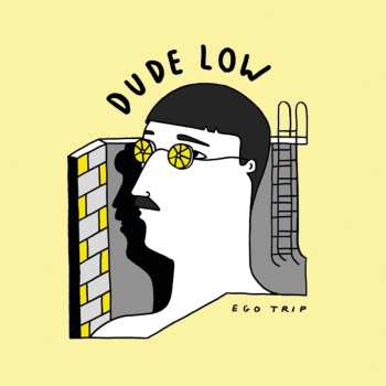 Album Dude Low: Ego Trip