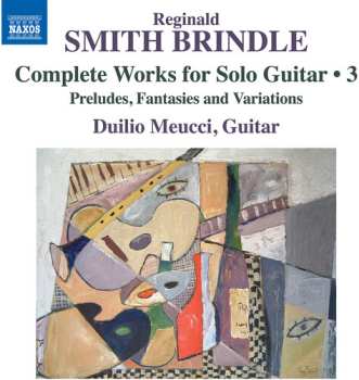 Album Duilio Meucci: Smith Brindle: Complete Works For Solo Guitar Vol.