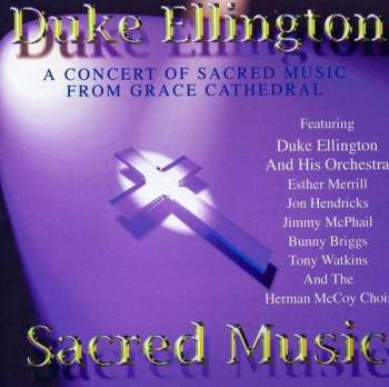 Album Duke Ellington: A Concert Of Sacred Music From Grace Cathedral