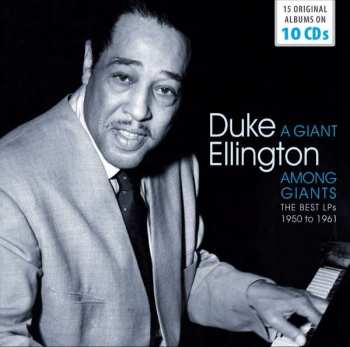 Album Duke Ellington: A Giant Among The Giants - The Best LPs 1950 To 1961