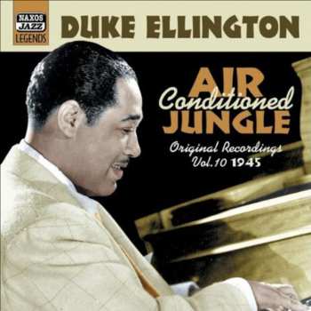 Album Duke Ellington: Air Conditioned Jungle (Original Recordings Vol.10 1945)