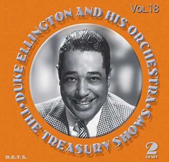 Album Duke Ellington And His Orchestra: The Treasury Shows Vol.18