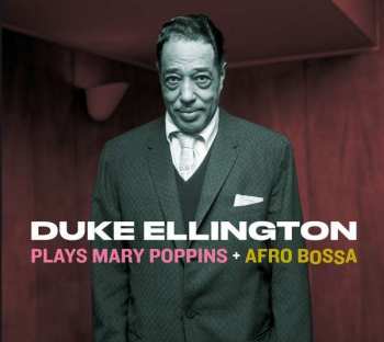 Album Duke Ellington: Plays Mary Poppins / Afro Bossa