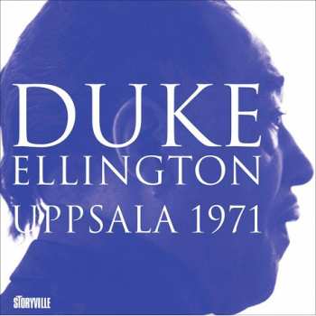 Album Duke Ellington: Uppsala 1971