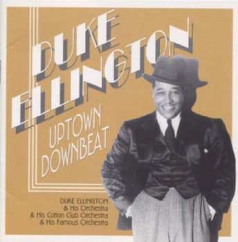 Album Duke Ellington: Uptown Downbeat