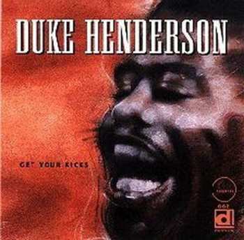 Album Duke Henderson: Get Your Kicks