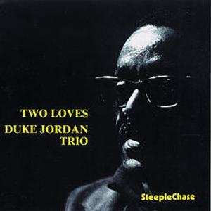 Album Duke Jordan Trio: Two Loves