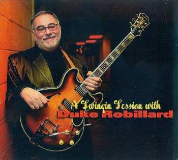 Album Duke Robillard: A Swinging Session With Duke Robillard