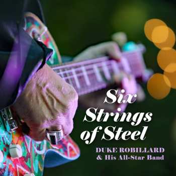 CD Duke Robillard & His All-Star Band: Six Strings Of Steel 483645
