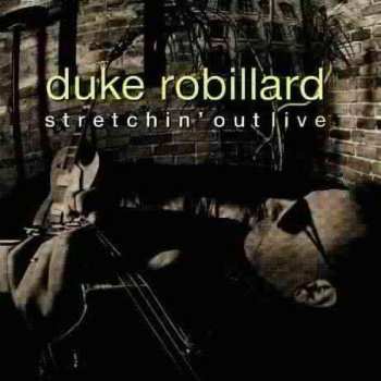 CD Duke Robillard: Stretchin' Out - Live 503482