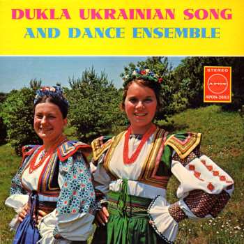 Album Dukla Ukrainian Song And Dance Ensemble: Folk Songs And Dances