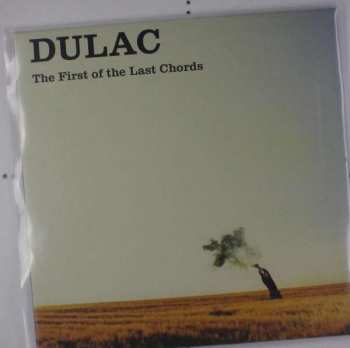 LP Dulac: The First Of The Last Chords 394756