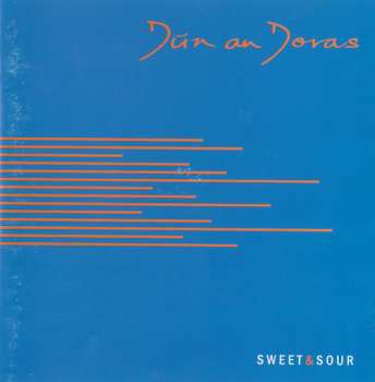 Album Dún an Doras: Sweet & Sour