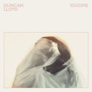 Album Duncan Lloyd: IOUOME