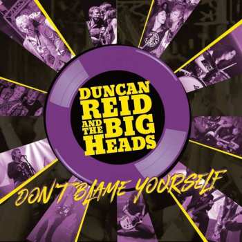 Album Duncan Reid And The Big Heads: Don't Blame Yourself