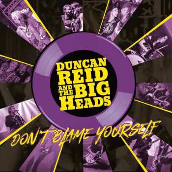CD Duncan Reid And The Big Heads: Don't Blame Yourself 425660