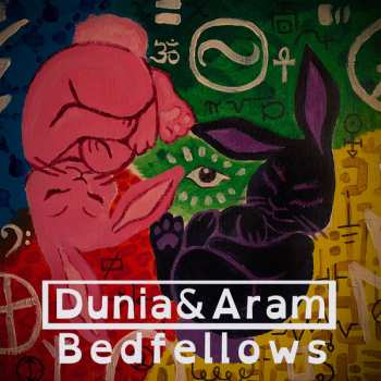 Album Dunia And Aram: Bedfellows