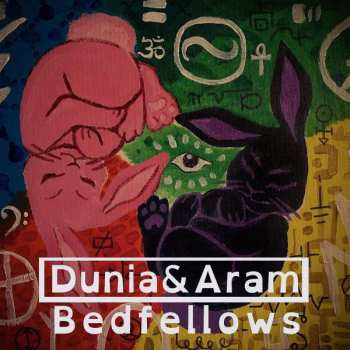 CD Dunia & Aram: Bedfellows 351145