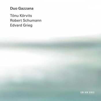 CD Duo Gazzana: Tõnu Kõrvits / Robert Schumann / Edvard Grieg 386048