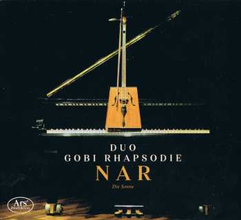 Album Duo Gobi Rhapsodie: NAR / Die Sonne