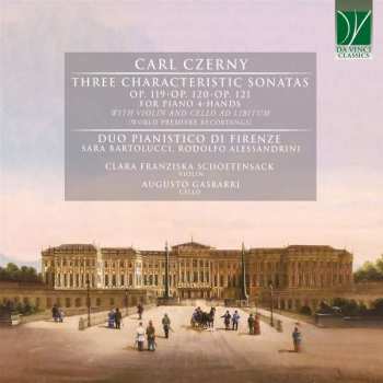 Duo Pianistico Di Firenze: Sonaten Opp.119-121 Für Klavier 4-händig  Mit Violine & Cello Ad Libitum