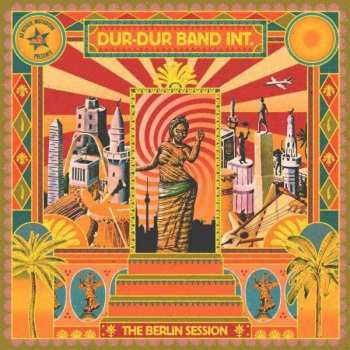 Album Dur-dur Band Int.: The Berlin Session