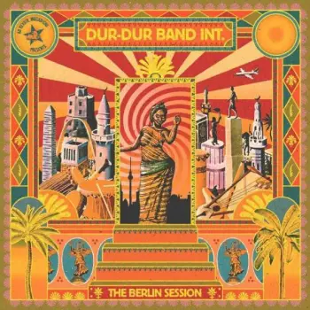 Dur-dur Band Int.: The Berlin Session