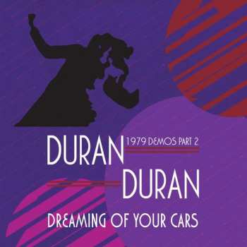 LP Duran Duran: Dreaming Of Your Cars (1979 Demos Part 2) LTD | CLR 405264