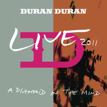 Album Duran Duran: Live 2011 (A Diamond In The Mind)