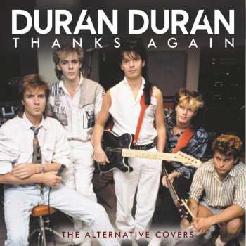 Album Duran Duran: Thanks Again